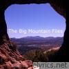 The Big Mountain Files