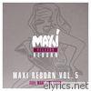 Maxi Reborn, Vol. 5: Feel What You Know - EP