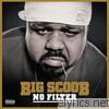 Big Scoob - No Filter (EP)