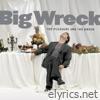Big Wreck - The Pleasure and the Greed