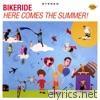 Bikeride - Here Comes the Summer