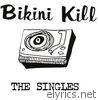 Bikini Kill - Singles