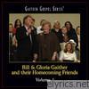 Bill & Gloria Gaither - Bill & Gloria Gaither and Their Homecoming Friends, Vol. 1