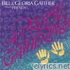 Bill & Gloria Gaither - A Praise Gathering
