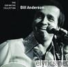 Bill Anderson - The Definitive Collection: Bill Anderson