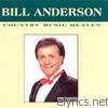 Bill Anderson - Country Music Heaven