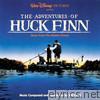 The Adventures of Huck Finn (Music from the Motion Picture)