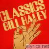 Bill Haley - Classics