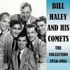 Bill Haley & His Comets - The Collection 1956-1961