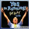 Bill Harley - Yes to Running! (Live)