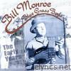 Bill Monroe - The Early Years