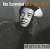 Bill Withers - The Essential Bill Withers