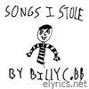 Songs I Stole - EP