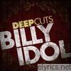 Deep Cuts: Billy Idol - EP