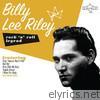 Rock 'N' Roll Legend: Billy Lee Riley