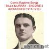 Comic Ragtime Songs (Encore 3) [Recorded 1911-1913]