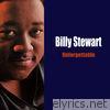 Billy Stewart - Unforgettable