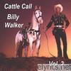 Billy Walker - Cattle Call, Vol. 2