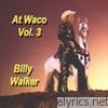 Billy Walker - At Waco, Vol. 3