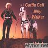 Billy Walker - Cattle Call, Vol. 4