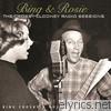 Bing Crosby - Bing & Rosie: The Crosby-Clooney Radio Sessions