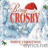 Bing Crosby - Bing Crosby White Christmas