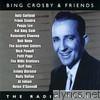 Bing Crosby - Bing Crosby & Friends - the Radio years