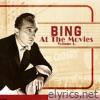 Bing Crosby - Bing At The Movies, Vol. 1