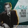 Bing Sings the Cole Porter Songbook