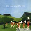 Bird & The Bee - The Bird and the Bee