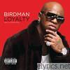 Birdman - Loyalty - EP