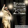 Bishop Paul S. Morton - Bishop Morton Celebrates 25 Years of Music