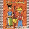 Bitch & Animal - What's That Smell?
