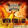 With You I Go (feat. Joe Bonamassa, Jason Bonham, Glenn Hughes & Derek Sherinian) - Single