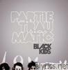 Black Kids - Partie Traumatic