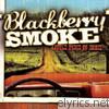 Blackberry Smoke - Little Piece of Dixie