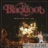 Blackfoot - Blackfoot: Road Fever 1980 - 1985 (Live)