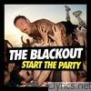 Blackout - Start the Party (Deluxe Version)