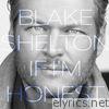 Blake Shelton - If I'm Honest