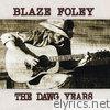 Blaze Foley - The Dawg Years (1975-1978)