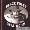 Blaze Foley - Oval Room