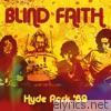 Blind Faith - Hyde Park '69