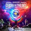 Bliss N Eso - Circus In the Sky