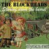 Blockheads - Staring Down the Barrel
