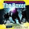 Blockhouse Gang - The Boxer - Single