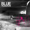 Blue Foundation - In My Mind I Am Free (Bonus Track Edition)