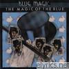 Blue Magic - The Magic of the Blue: Greatest Hits