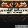 Blue October - Ugly Side - An Acoustic Evening With Blue October