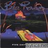 Blue Rodeo - Five Days In July