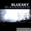Blue Sky Black Death - A Heap Of Broken Images